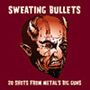 "Sweating Bullets" 2000